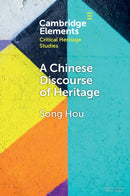 A Chinese Discourse of Heritage-9781009495646