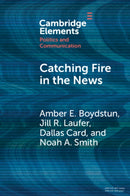 Catching Fire in the News : The Necessary Conditions for Media Storms-9781009498449