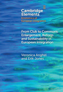 From Club to Commons : Enlargement, Reform and Sustainability in European Integration-9781009499200