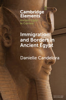 Immigration and Borders in Ancient Egypt-9781009500135