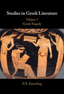 Studies in Greek Literature: Volume 1, Greek Tragedy-9781009501057