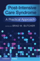 Post-Intensive Care Syndrome : A Practical Approach-9781009501484