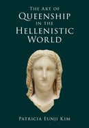 The Art of Queenship in the Hellenistic World-9781009502122