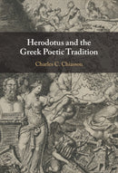 Herodotus and the Greek Poetic Tradition-9781009503693