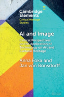 AI and Image : Critical Perspectives on the Application of Technology on Art and Cultural Heritage-9781009505499