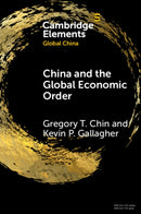 China and the Global Economic Order-9781009509077