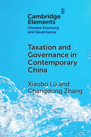 Taxation and Governance in Contemporary China-9781009509695