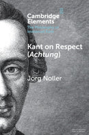 Kant on Respect (Achtung)-9781009511070