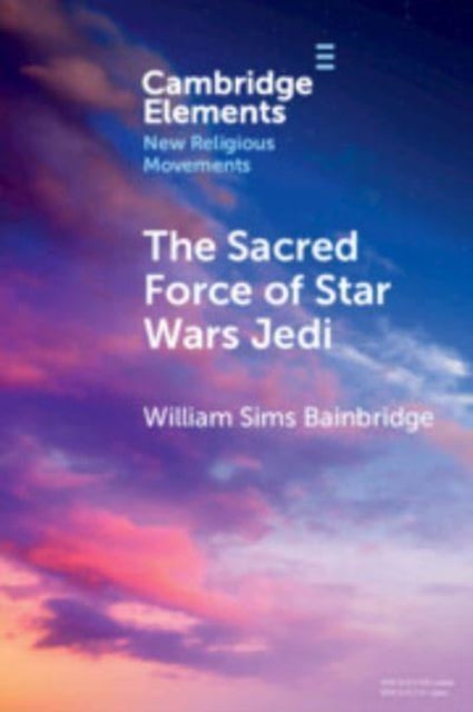 The Sacred Force of Star Wars Jedi-9781009512169