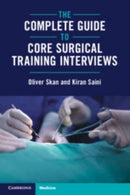 The Complete Guide to Core Surgical Training Interviews-9781009520102