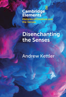 Disenchanting the Senses : Sulfuric Discourse and the World System-9781009532952