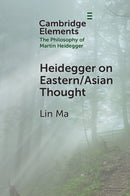 Heidegger on Eastern/Asian Thought-9781009536691