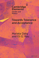 Towards Tolerance and Acceptance : Public Opinion and LGBTQ+ Politics in Latin America-9781009537391