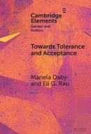 Towards Tolerance and Acceptance : Public Opinion and LGBTQ+ Politics in Latin America-9781009537407