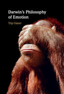 Darwin's Philosophy of Emotion-9781009538244