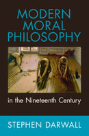 Modern Moral Philosophy in the Nineteenth Century-9781009543873