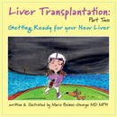 Liver Transplantation: Volume 2 : Getting Ready for Your New Liver-9781009546430