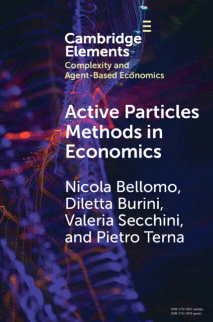 Active Particles Methods in Economics : New Perspectives in the Interaction between Mathematics and Economics-9781009548762