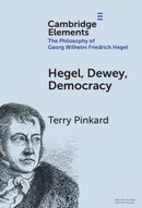 Hegel, Dewey, Democracy