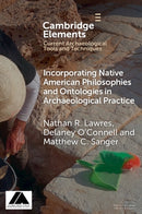Incorporating Native American Philosophies and Ontologies in Archaeological Practice