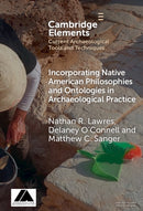 Incorporating Native American Philosophies and Ontologies in Archaeological Practice