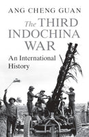 The Third Indochina War : An International History-9781009560054