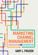Marketing Channel Management : Organization and Coordination-9781009561778