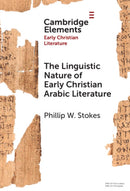 The Linguistic Nature of Early Christian Arabic Literature