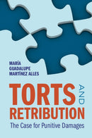 Torts and Retribution : The Case for Punitive Damages-9781009567916