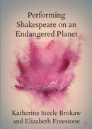 Performing Shakespeare on an Endangered Planet-9781009569590