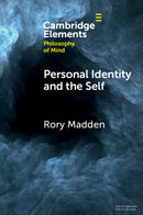 Personal Identity and the Self-9781009570510