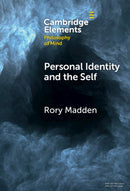 Personal Identity and the Self-9781009570527