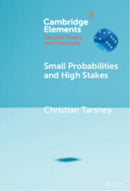 Small Probabilities and High Stakes-9781009571609