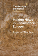 Making News in Renaissance Europe-9781009571791