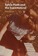 Sylvia Plath and the Supernatural-9781009575515