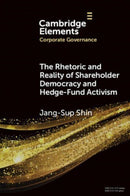 The Rhetoric and Reality of Shareholder Democracy and Hedge-Fund Activism-9781009576437