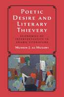 Poetic Desire and Literary Thievery