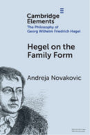 Hegel on the Family Form-9781009586719
