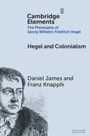Hegel and Colonialism-9781009587167