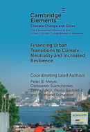 Financing Urban Transitions to Climate Neutrality and Increased Resilience in Cities-9781009589178