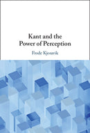 Kant and the Power of Perception-9781009596206