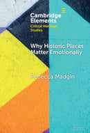 Why Historic Places Matter Emotionally : Responses - Attachments - Communities-9781009598521