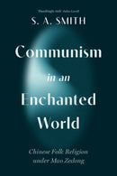 Communism in an Enchanted World