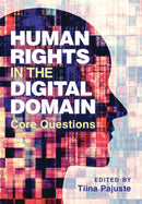 Human Rights in the Digital Domain : Core Questions-9781009606240