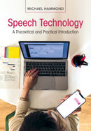 Speech Technology : A Theoretical and Practical Introduction-9781009606684