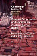 Peasant Economies and Societies in Ancient Roman Iberia-9781009611237