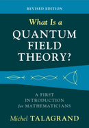 What Is a Quantum Field Theory?