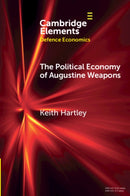 The Political Economy of Augustine Weapons-9781009627290