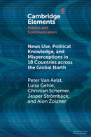 News Use, Political Knowledge, and Misperceptions in 18 Countries across the Global North