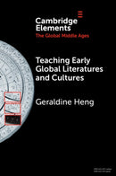 Teaching Early Global Literatures and Cultures-9781009633031